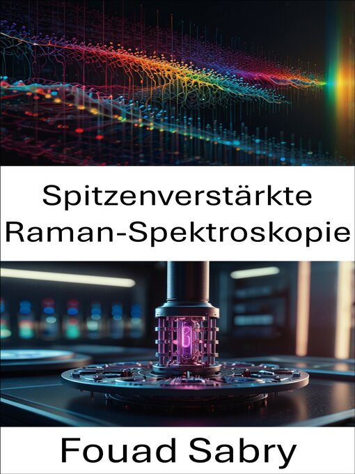 Title details for Spitzenverstärkte Raman-Spektroskopie by Fouad Sabry - Available
